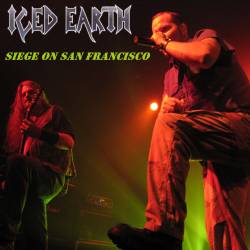 Iced Earth : Siege on San Francisco